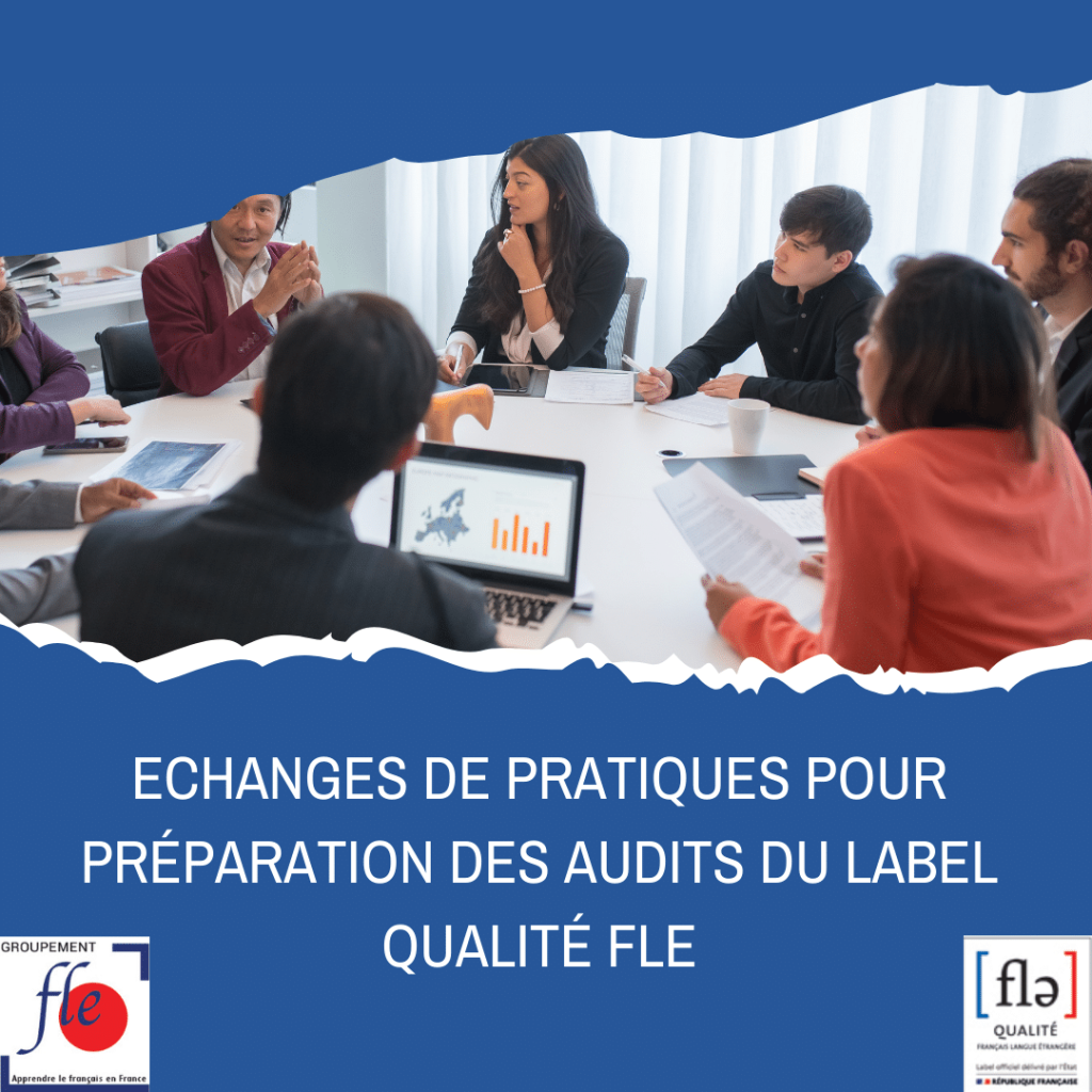 Echanges de pratiques pour la préparation des audits du Label Qualité ...